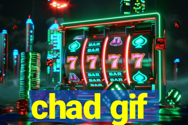 chad gif